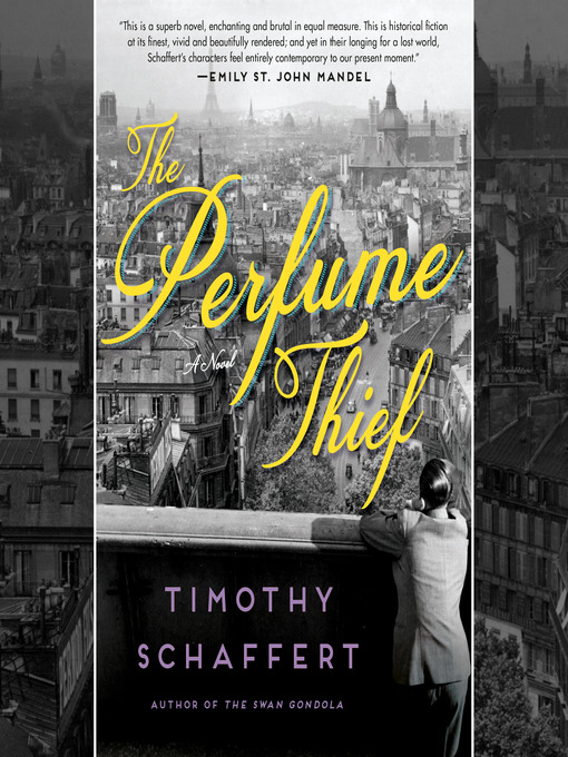 Title details for The Perfume Thief by Timothy Schaffert - Available